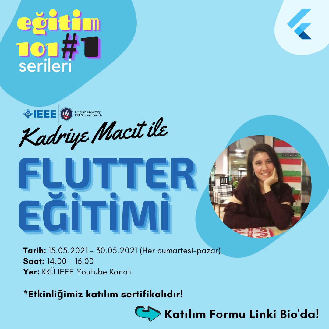 kkuieee's tweet photo. KKÜ IEEE Topluluğu olarak yepyeni bir eğitim ile karşınızdayız! Eğitim 101 Serimizin ilki olan Flutter Eğitimi Hello World Youtube Kanalı kurucularından olan Kadriye Macit ile 15-30 Mayıs 2021 tarihlerinde her haftasonu saat 14.00-16.00 arasında gerçekleştirilecektir 💯👍🏻 https://t.co/fYqbGiombM