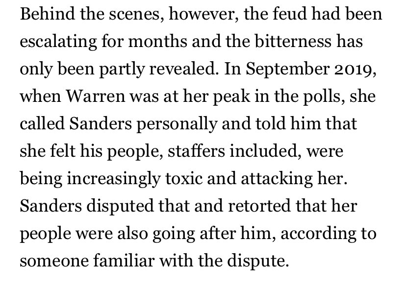 Other bits: There was A private phone call between warren and Bernie in September 2019 when she confronted him about his staff/supporters. It didn’t go well. “I'm not going there, I'm just not looking back,” she told me
