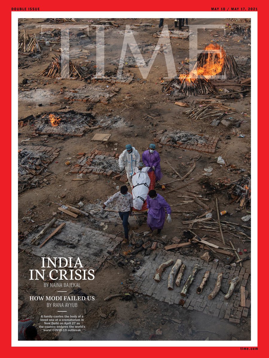 May 10th cover of the  @TIME Magazine  https://time.com/5964796/india-covid-19-failure/ and  https://time.com/5957118/india-covid-19-modi/ 2/n #ModiMadeDisaster