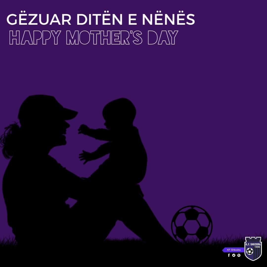GËZUAR DITËN E NËNËS 
HAPPY MOTHER'S DAY 🤱
#KFShkodra 🟪⬛
#HappyMothersDay