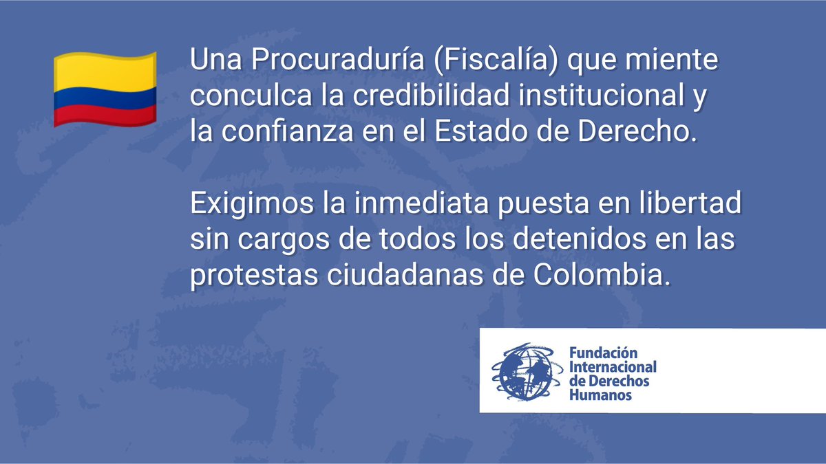 IHRF_English's tweet photo. Una Procuraduría (Fiscalía) que miente conculca la credibilidad institucional y la confianza en el Estado de Derecho.

Exigimos la inmediata puesta en libertad sin cargos de todos los detenidos en las protestas ciudadanas de #Colombia🇨🇴. https://t.co/i3Lm229lFF