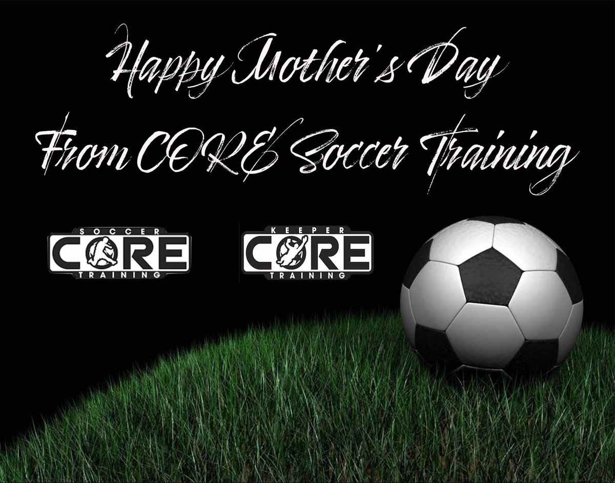 Happy Mother’s Day from the CORE Soccer Training family! ❤️⚽️