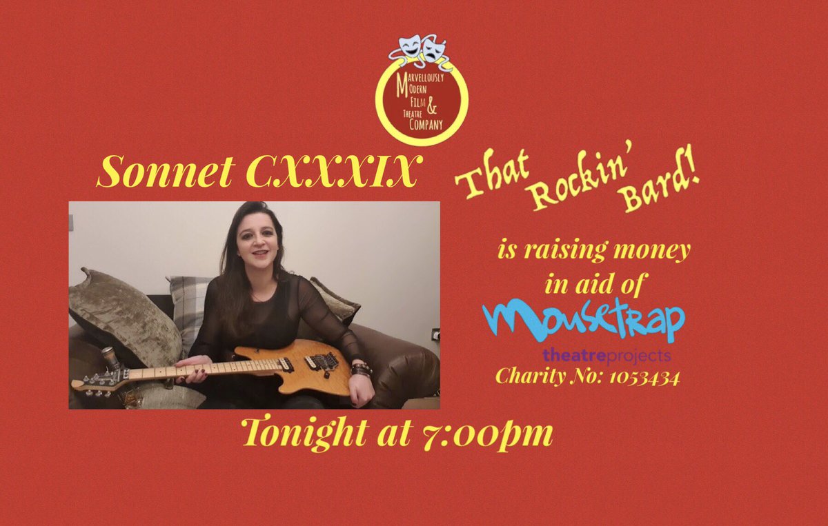 MarvellouslyC's tweet photo. #Sonnets 139 &amp; 140 air tonight at 7pm on #Facebook, #YouTube and #IGTV!  That Rockin’ Bard! is raising money in aid of @MousetrapTP and has raised £609 so far! This event is #free so please #donate what you can using the link below. Thank you!

https://t.co/VDcnRF3QeK https://t.co/NwdIiTDcFb