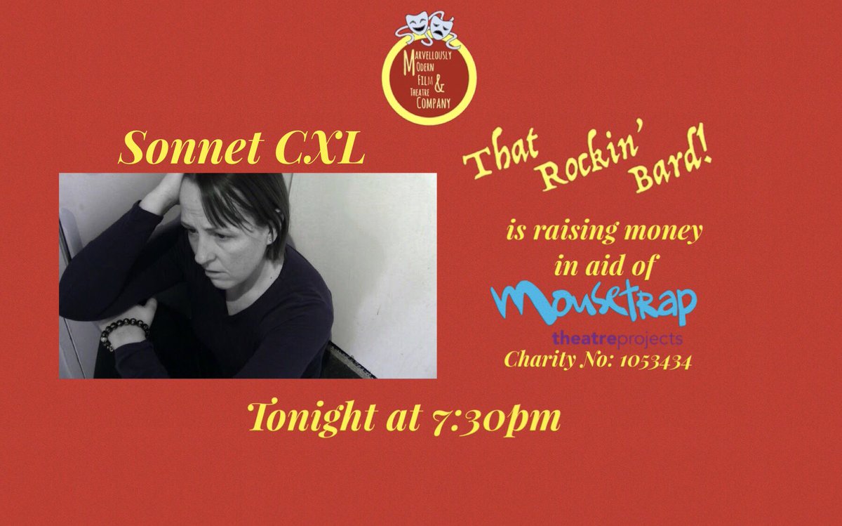 MarvellouslyC's tweet photo. #Sonnets 139 &amp; 140 air tonight at 7pm on #Facebook, #YouTube and #IGTV!  That Rockin’ Bard! is raising money in aid of @MousetrapTP and has raised £609 so far! This event is #free so please #donate what you can using the link below. Thank you!

https://t.co/VDcnRF3QeK https://t.co/NwdIiTDcFb