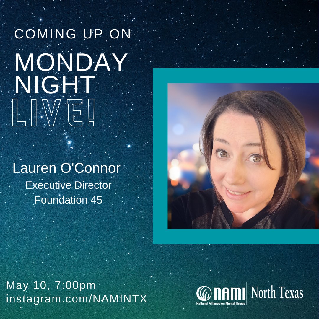 NAMINTX's tweet photo. Join us TOMORROW for #MondayNightLive, 7pm! Lauren O'Connor, Executive Director of Foundation45, discusses her mission to raise #MentalHealthAwareness and provide free #MentalHealth services through her nonprofit. Tune in on https://t.co/dkVgvshmr1  #MentalHealthMatters #NAMINTX https://t.co/cIJXxnayTz