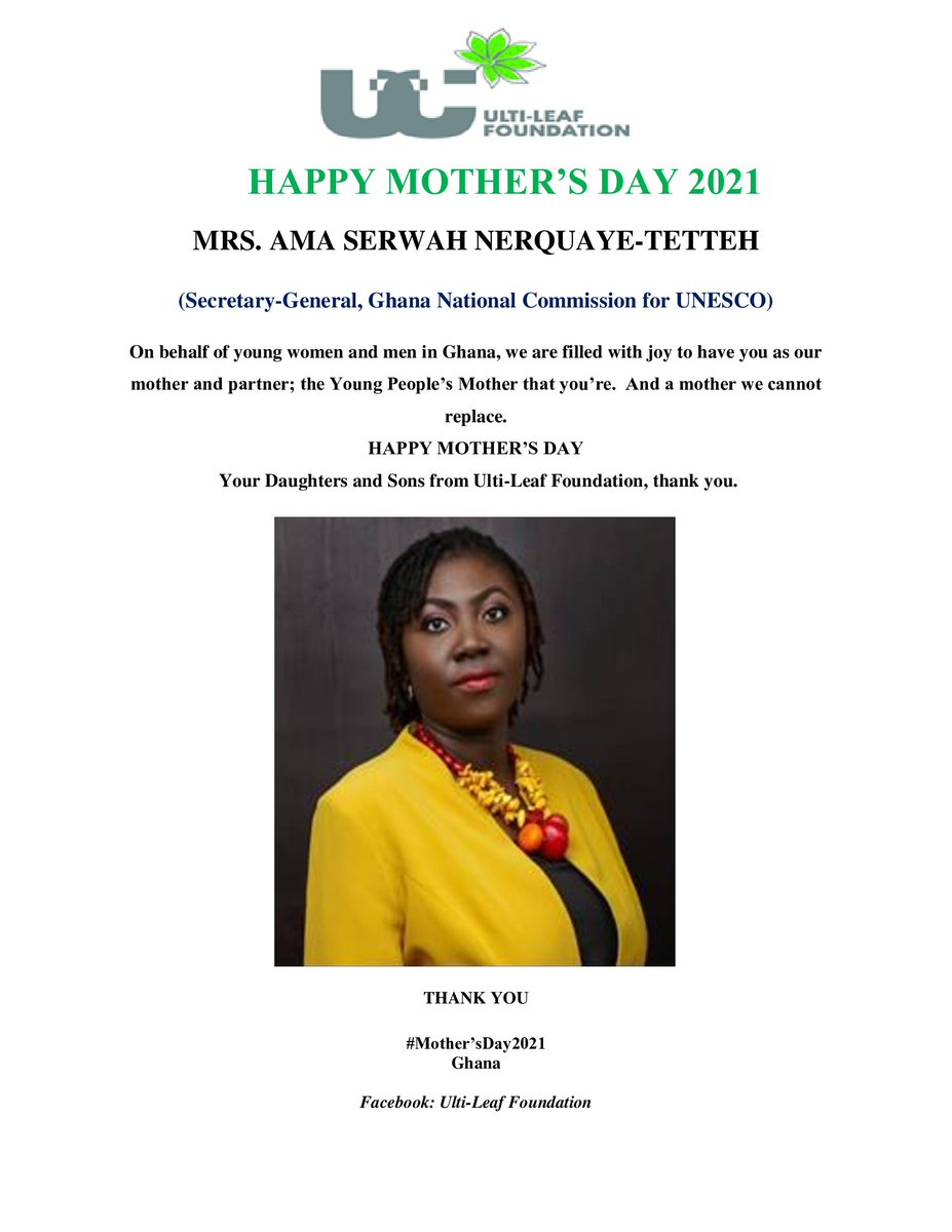 UltiLeaf's tweet photo. Our #mother &amp; #partner; the Young People's Mother that you're  @ama_serwah Sec-Gen of @unescoghnatcom , We thank-you &amp; wish you happy happy. #MothersDay2021 https://t.co/4jDj0WJh0F