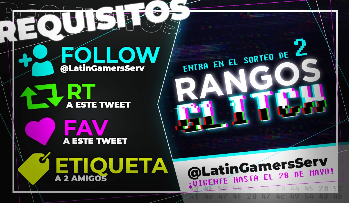 LatinGamersServ's tweet photo. 🥳SORTEO DE 2 RANGOS GLITCH🥳

📜Cumple con todos los requisitos:

💌Follow
🔁Retweet
💗Like
🗞️Etiqueta a 2 personas.

El sorteo se realizará en vivo en nuestro twitch el día 29 de Mayo.

🎥Twitch;
https://t.co/BzidhaJtmV https://t.co/xCJtzq23io