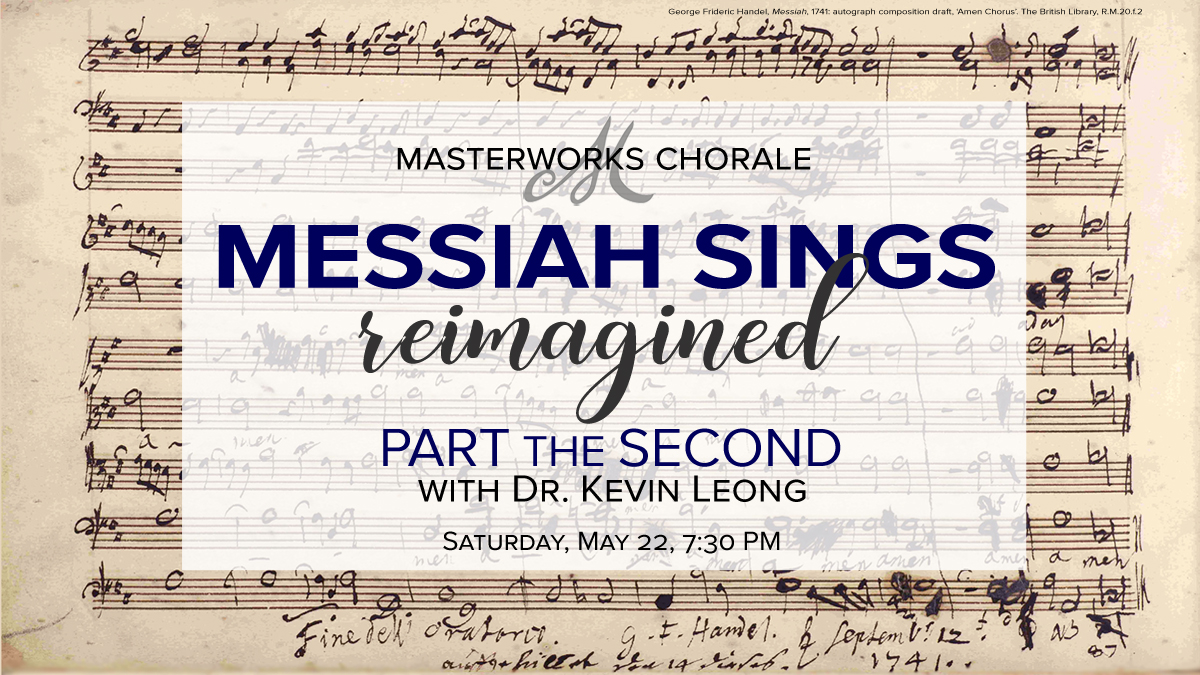 MasterworksMA's tweet photo. May 22, 7:30p, join our MD, @kleong, on the 2nd part of our guided listening tour of the choruses from Handel's Messiah. You can still sing the choruses during our event! Use your own score or a digital score that we can provide. Register for free via the link in our bio! https://t.co/BO8uyLi9Ze