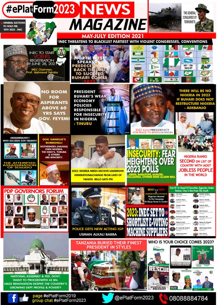 #ePlatForm2023 News Magazine.. Months Of May To July 2021...Get Your Copies Today...Like&amp;Follow Our Page On Facebook.. #ePlatForm2019..Join Our Political Group Chat On Facebook.. #ePlatForm2023
