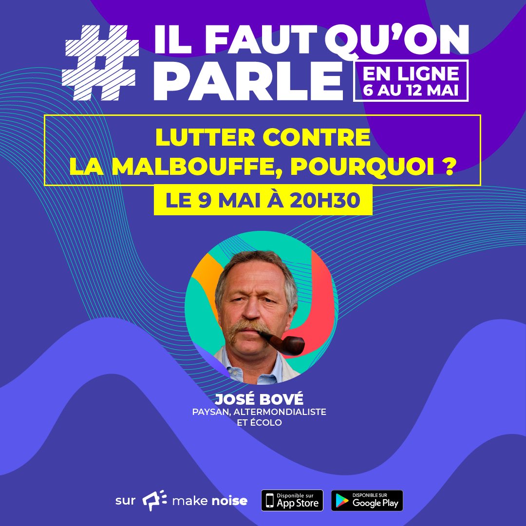 Dans 30 min sur l’application Make Noise, rdv avec José Bové 🌏 #ILFAUTQUONPARLE