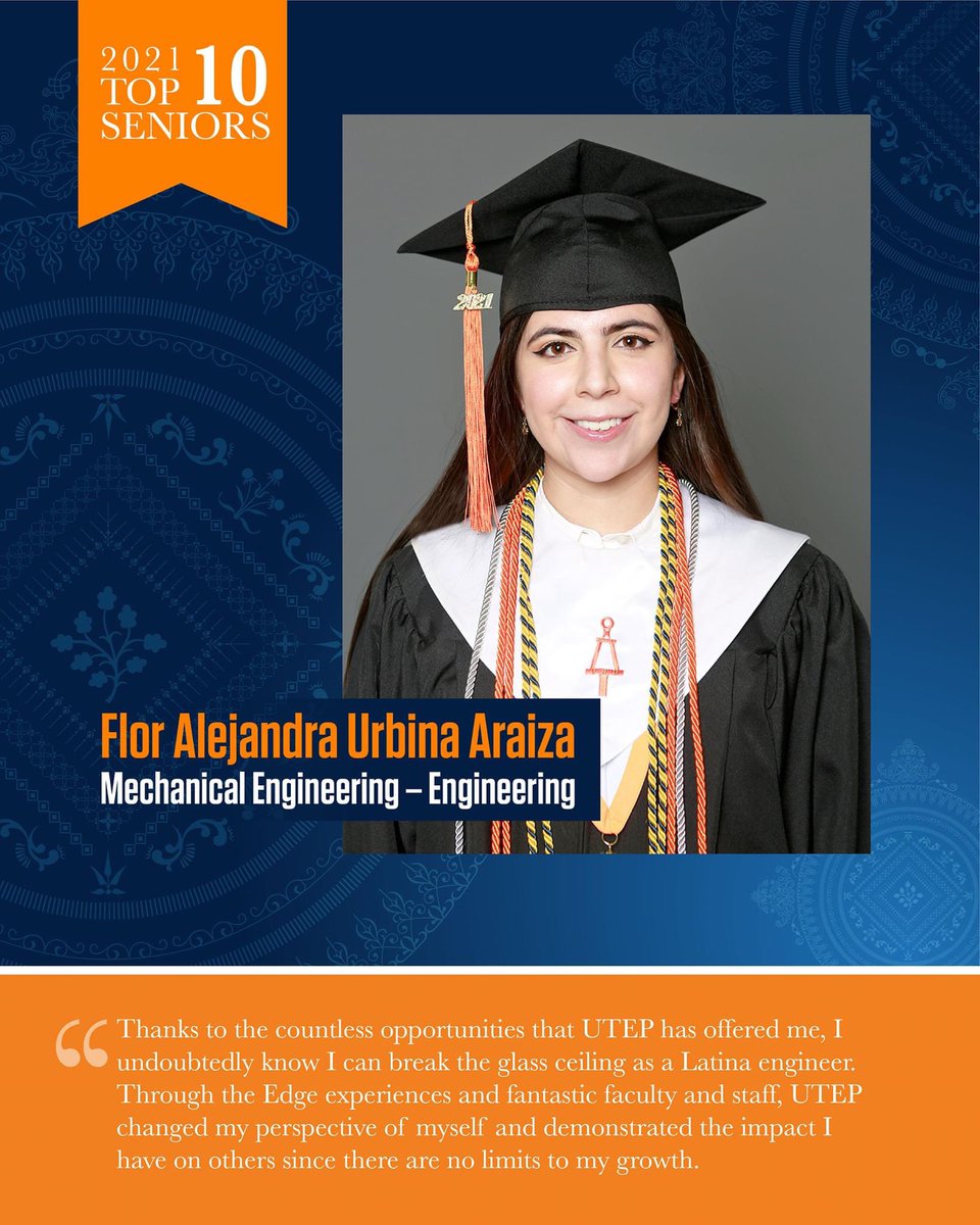 UTEPMechanical's tweet image. Congratulation Flor Alejandra Urbina, Mechanical Engineering! 

To learn about her work and accomplishments as a UTEP student and her plans for the future, go to alumni.utep.edu/toptenseniors. 

Students Today. Alumni Tomorrow. Miners Forever! #UTEPAlumni #UTEPGrad #PickEngineering