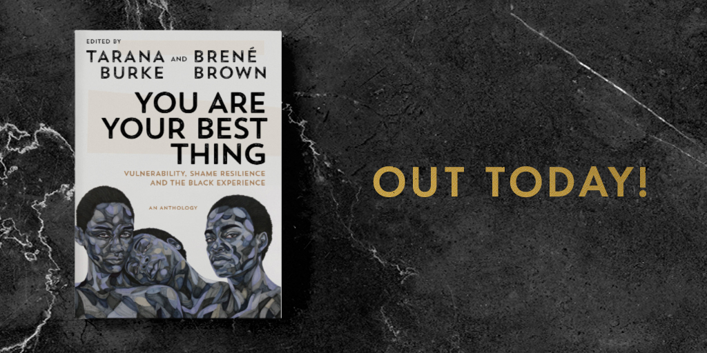 Brene Brown I Ve Never Been More Proud Thank You Taranaburke For This Collaboration The Depth Of Your Courage And Love Inspire Me And To The Writers Who Pierced Our