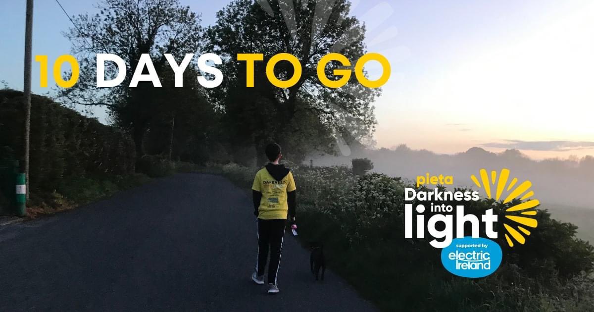 Just 10 days to go until Darkness Into Light 2021. Sign up now at darknessintolight.ie/home-page-2021 #DIL2021 #darknessintolight2021