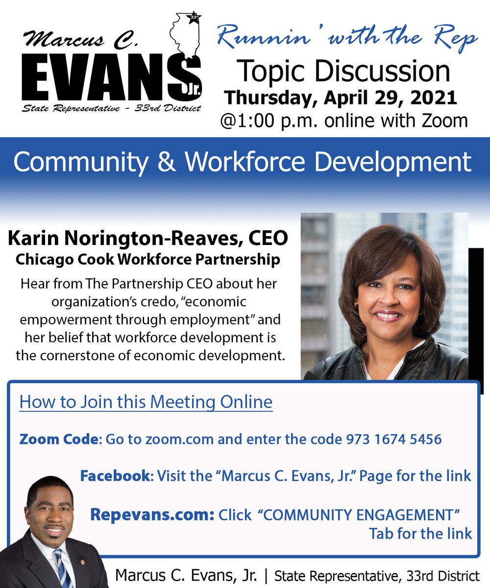Join The Partnership CEO Karin Norington-Reaves this Thursday, April 29 as she discusses our efforts in workforce development and "economic empowerment through employment" with <a href="/Repevans33/">State Rep. Marcus C. Evans, Jr.</a>. Follow the steps below to attend this virtual meeting.