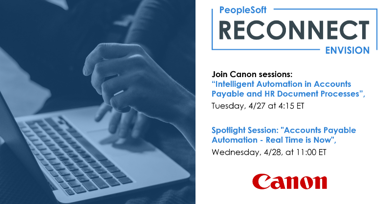 CanonUSABiz's tweet photo. Join us virtually at #REEnvision and learn more about our Intelligent Automation Solutions for Accounts Payable, Expense Automation, HR and more.