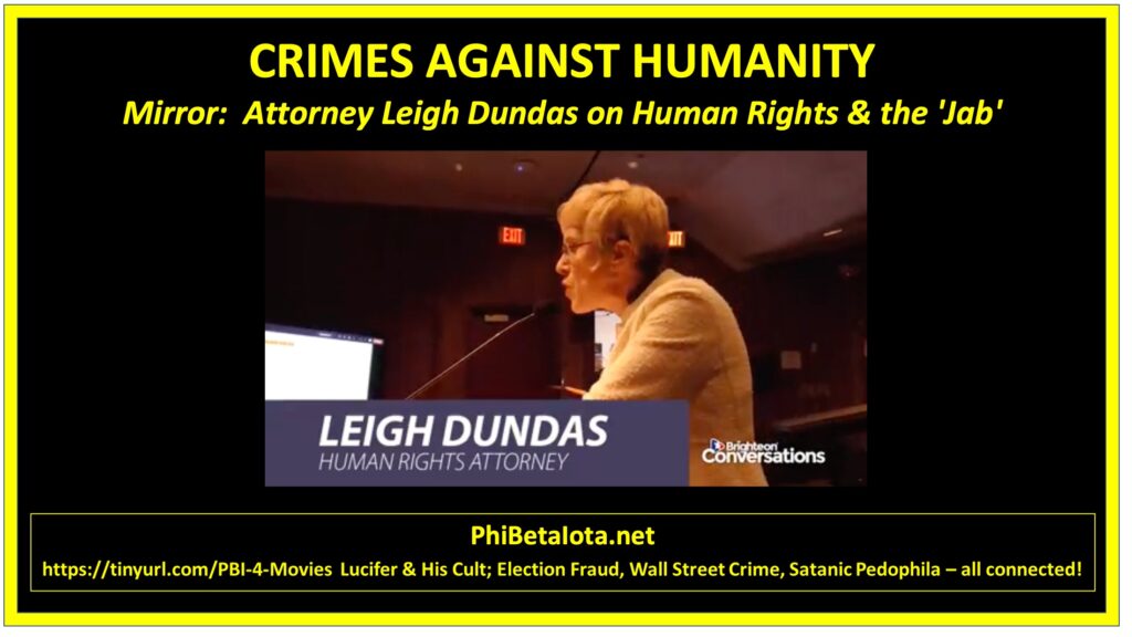 Mirror: Attorney Leigh Dundas on Human Rights &amp; the ‘Jab’ – Mirror: Attorney Leigh Dundas on Human Rights &amp; the ‘Jab’ - Public Intelligence Blog phibetaiota.net/2021/04/mirror…