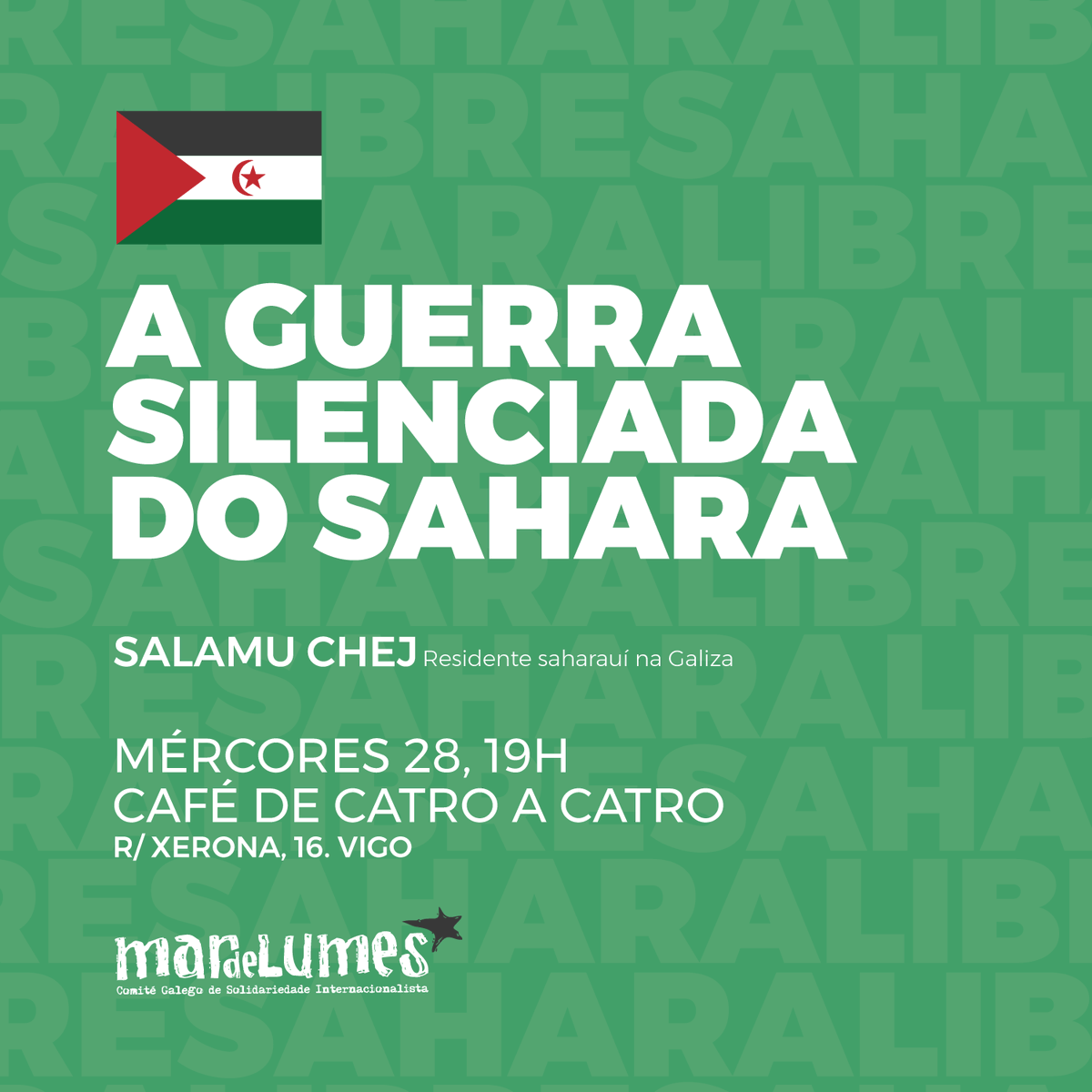 [VIGO] Lembra que este mércores ás 19h no Café De Catro a Catro teremos a oportunidade de escoitar ao Salamu Chej a falar sobre a situación no 🇪🇭 #Sahara tras case seis meses de se reiniciar a guerra contra a ocupación marroquina.