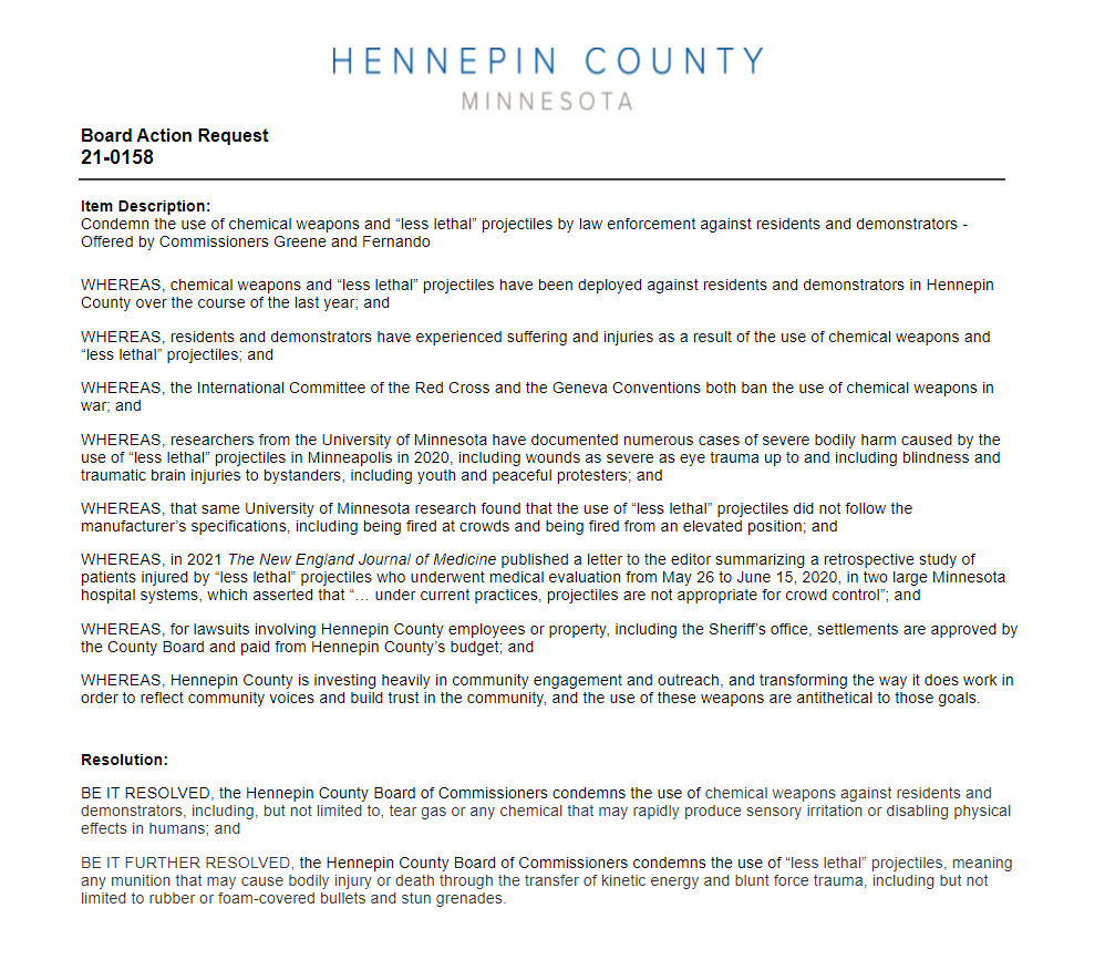 HennepinD2's tweet photo. Today, @MarionGreene and I brought in a resolution that condemns the use of chemical weapons &amp; “less lethal” projectiles against residents and demonstrators. The motion failed 3-4. Thanks to @D4Commish for your vote in favor. 1/3 https://t.co/xW5bS4wbb5