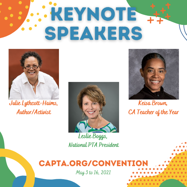 CaliforniaPTA's tweet photo. Don't miss the #LegCon21 Keynote Speakers for our 122nd Annual Convention:
- @jlythcotthaims
- @NationalPTA @NPTAPresident Leslie Boggs
- 2021 CA Teacher of the Year Keisa Brown. 
Learn more:  https://t.co/tPEUfWKdYS #PTA4Kids https://t.co/ahtdDLM813