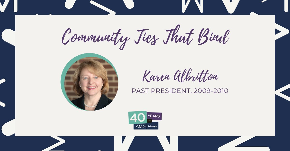 Karen Albritton under the header Community Ties That Bind, with Past President, 2009-2010 and the 40 Years of AMATriangle logo