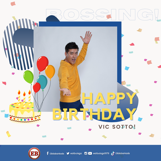 Happy Birthday, Bossing Vic Sotto!
-Love, Dabarkads 