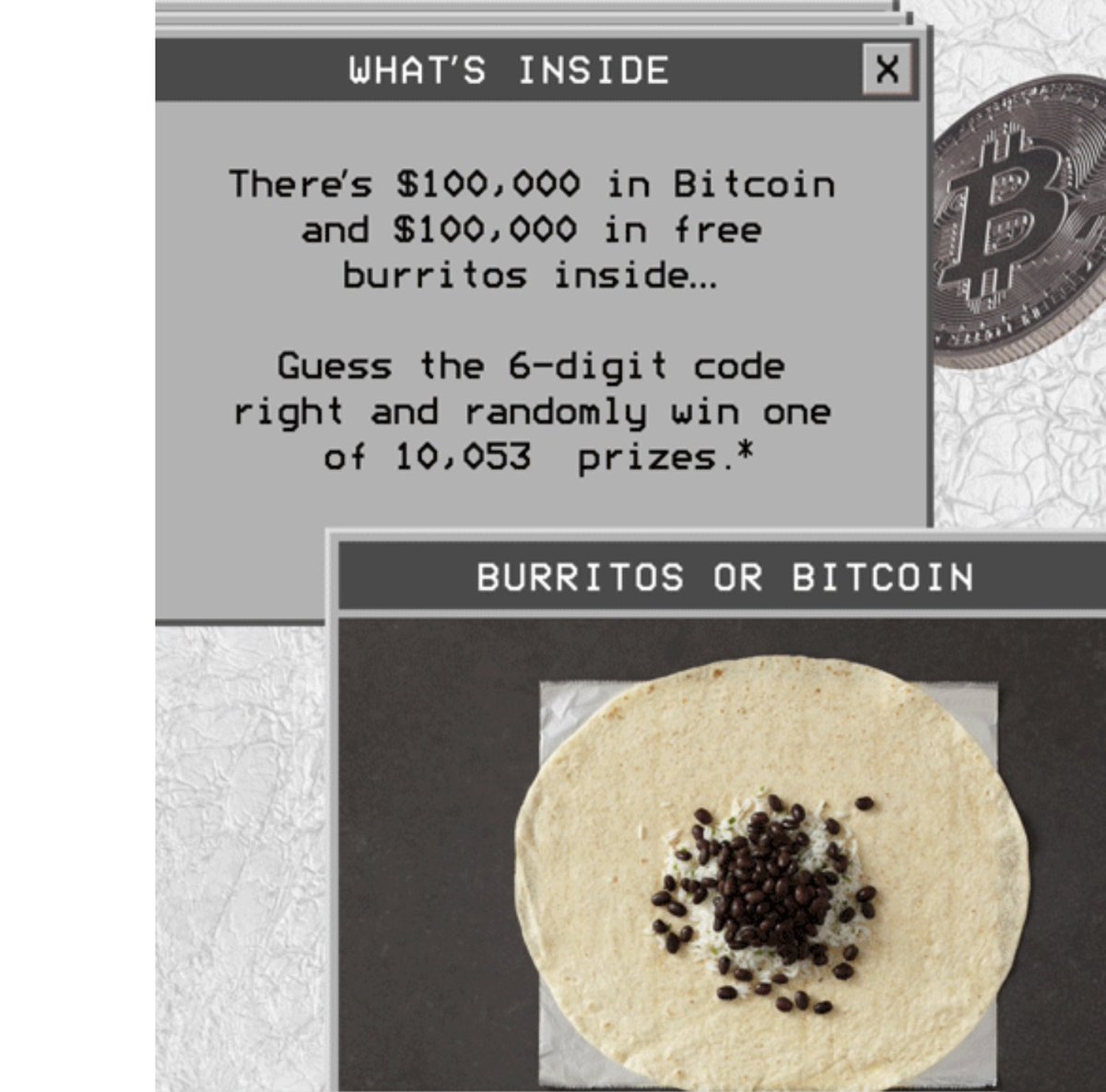 1. Relevancy National Burrito Day was on April Fools day this year.Around that time, Coinbase was set to go public.PLUS, a story had gone viral about a man who locked himself out of his crypto wallet.And Chipotle created a game around it.Bitcoins or Burritos.