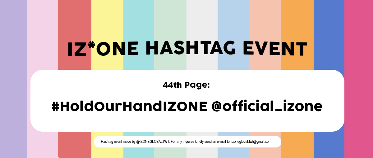 IZONEGLOBALTWT's tweet photo. 📖 아이즈원 응원 해시태그 이벤트

마흔네 번째 페이지:
#HoldOurHandIZONE

우리 두 손 꼭 잡고서 밝은 빛으로 함께 걸어가자 
마주 손잡고 걸어가자 아주 천천히

@official_izone 에게 해시태그를 포함하여 응원메세지를 보내주세요! https://t.co/AbfnCAy01u