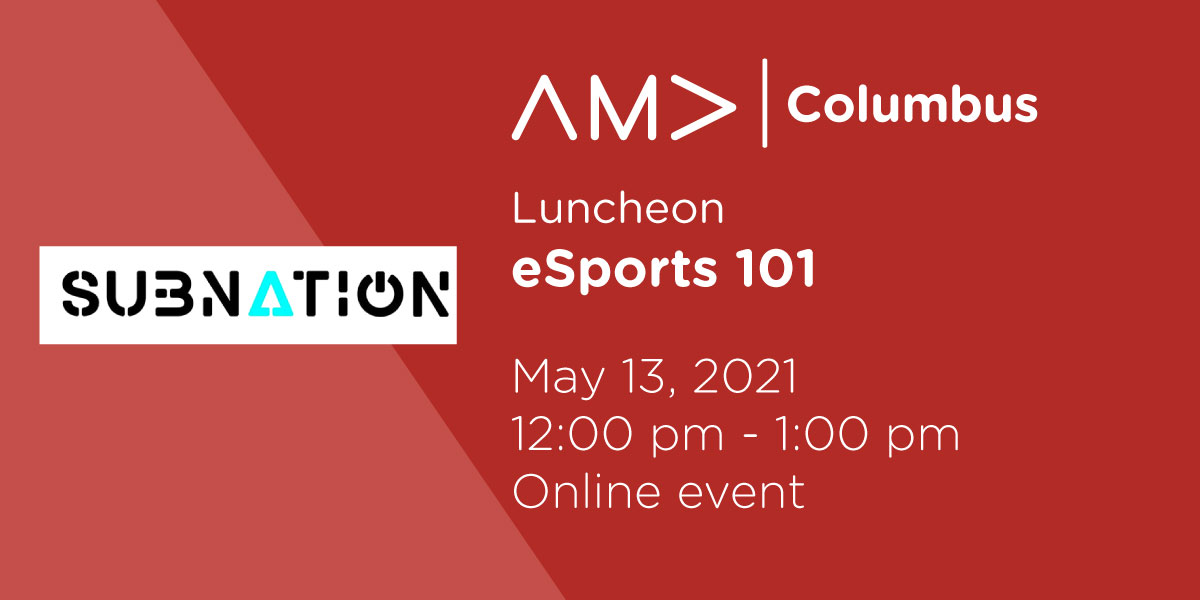 AMAColumbus's tweet photo. Join #AMAcbus on May 13 at 12 p.m. for our next virtual luncheon w/ @subnationgg. Dive into the current state of #eSports with experts Ed Tomasi & Doug Scott. Learn why it is the fast growing sector within the #entertainment industry. Register today: https://t.co/jIyb6LhJ0w https://t.co/Fu0BccsEB3