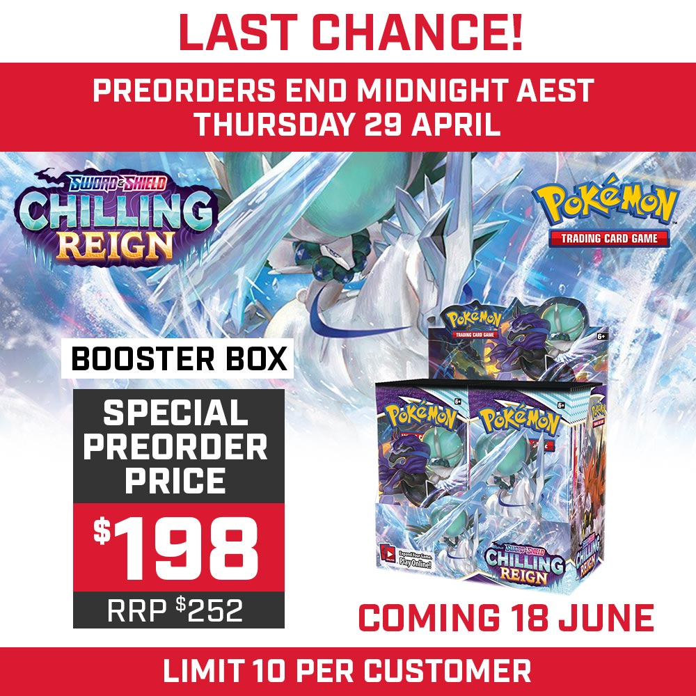 LAST CHANCE  Preorders for the Pokmon TCG Chilling Reign Booster Boxes  are coming to an end at Midnight AEST, Thursday 29 April!  Claim victory  in the land of spectral