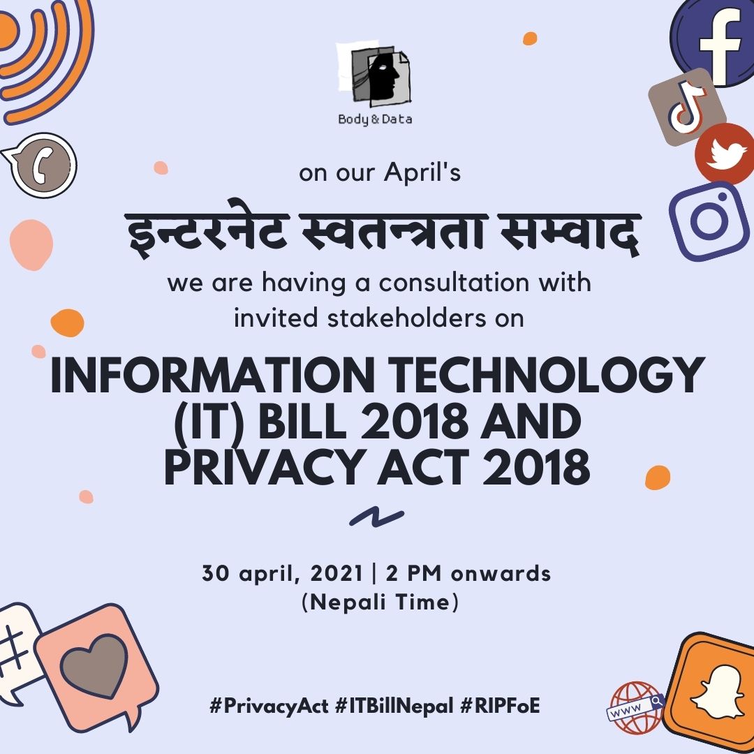 bodyanddata's tweet photo. On this month's Internet Swatantra Sambad, we will be discussing our infamous IT Bill and Privacy Act 2018.
Invited stakeholders joining us to the conversation on 30th April, 2 PM(Nepali Time) onward.
#ITBillNepal
#PrtivacyAct #RIPFoE https://t.co/wfBmsV3NqG