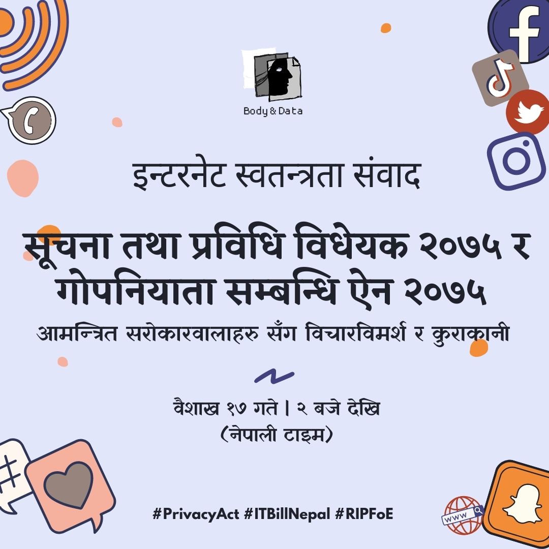 bodyanddata's tweet photo. On this month's Internet Swatantra Sambad, we will be discussing our infamous IT Bill and Privacy Act 2018.
Invited stakeholders joining us to the conversation on 30th April, 2 PM(Nepali Time) onward.
#ITBillNepal
#PrtivacyAct #RIPFoE https://t.co/wfBmsV3NqG