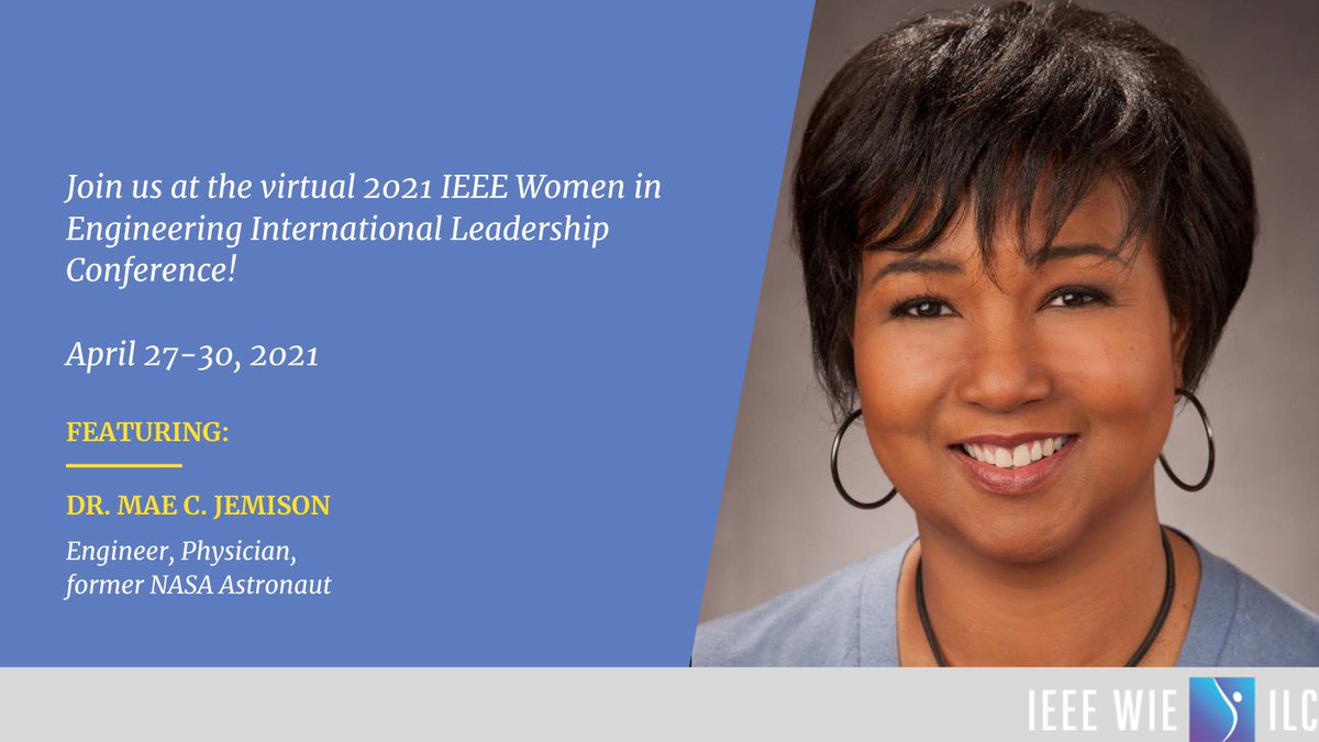 wieilc's tweet photo. Don’t miss Dr. Mae C. Jemison live TODAY at IEEE WIE ILC 2021! Dr. Jemison will be speaking at 8:30am PDT on her own experiences breaking barriers for women across the world. Register here: https://t.co/j2bFFzFLCO https://t.co/CPD80G8r9y