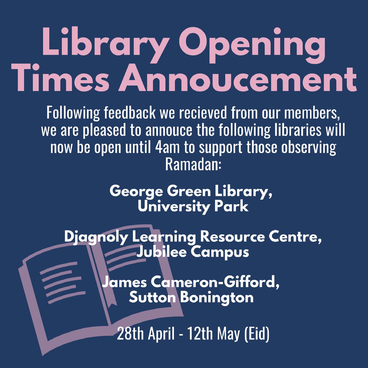 We are pleased to confirm that following some feedback from our BME Members that your BME SU Officer Hera passed on, the university has extended library opening times. From the 28th April to the 12th May (Eid), three libraries, one on each campus, will be open until 4am!