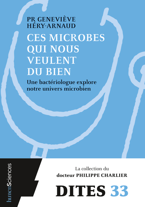 EN LIBRAIRIE | Le livre de <a href="/Genevieve_Hery/">Geneviève HéryArnaud</a> "Ces microbes qui vous veulent du bien. Une bactériologue explore notre univers microbien" est en librairie aujourd'hui. Partez à la découverte du monde fascinant qui nous habite!