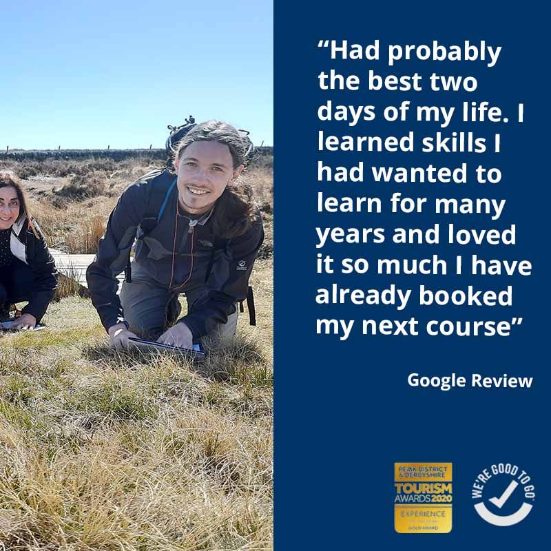 “Had probably the best two days of my life. I learned skills I had wanted to learn for many years and loved it so much I have already booked my next course. COVID-19 secure, excellent and knowledgeable instructors and a great ethical company to boot with great coffee"