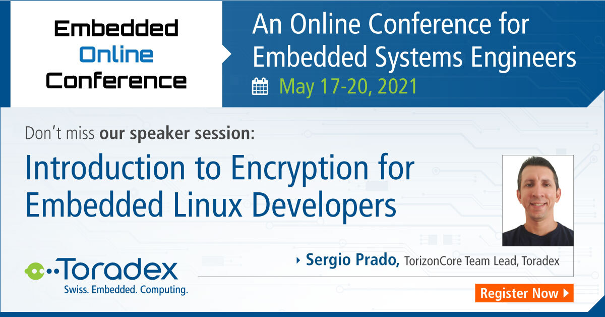 Toradex's tweet image. Save the dates! The upcoming #EmbeddedOnlineConference brings forth an interesting technical talk by our subject-matter expert Sergio Prado - 'Introduction to #Encryption for #Embedded #Linux Developers'. Register today! bit.ly/322XHm5
#EOC #EmbeddedLinux @sergioprado