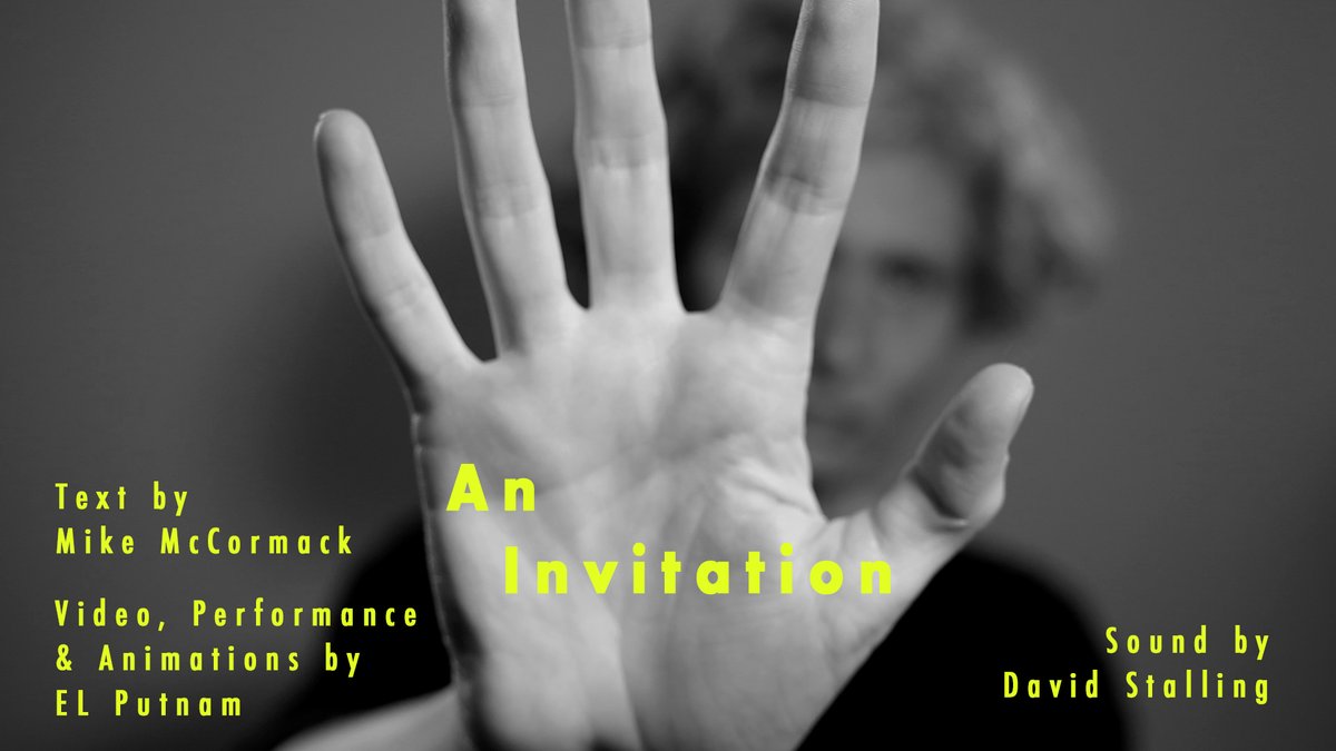 Join us today for the premiere of 'An Invitation', a collaborative piece by Mike McCormack and EL Putnam. You can watch online from 1-2pm: youtu.be/t_E9Hf5oK5U