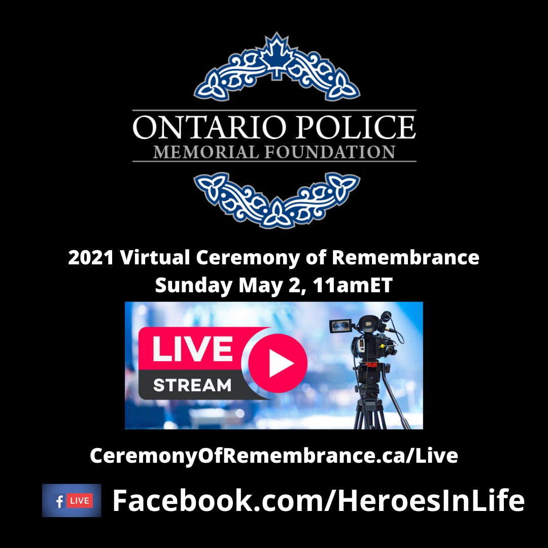HeroesInLife's tweet image. Please join the Ontario Police Memorial Foundation on May 2nd , 2021 at 11amET as we pay tribute virtually to those police officers in the province of Ontario who died in the line of duty. They are our "Heroes In Life, Not Death”. Watch: CeremonyOfRemembrance.ca/Live  #HeroesInLife