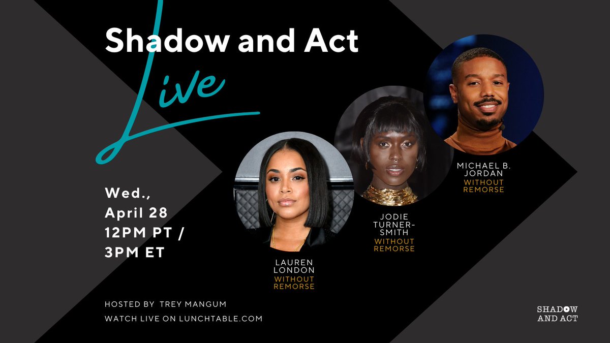 shadowandact's tweet image. 🎥 Today on #ShadowAndActLIVE, join #WithoutRemorse stars @MichaelB4Jordan, @MissJodie, and @LaurenLondon. 🙌🏾 

We'll also sit down with @IyanlaVanzant for the final season of #FixMyLife. 

Tune in on @LunchtableLive TODAY at 12PM PT / 3PM ET – bit.ly/3tWSHfb.