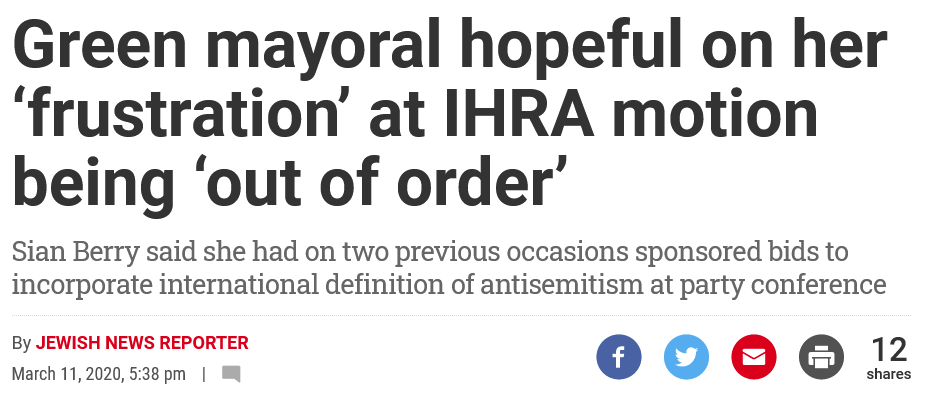 Another point considered absolutely damning in the discourse around Labour: when your own public representatives claim that your party isn't doing enough to combat antisemitism with reference to the IHRA definition. https://jewishnews.timesofisrael.com/green-mayoral-hopeful-on-frustration-at-ihra-motion-being-out-of-order/