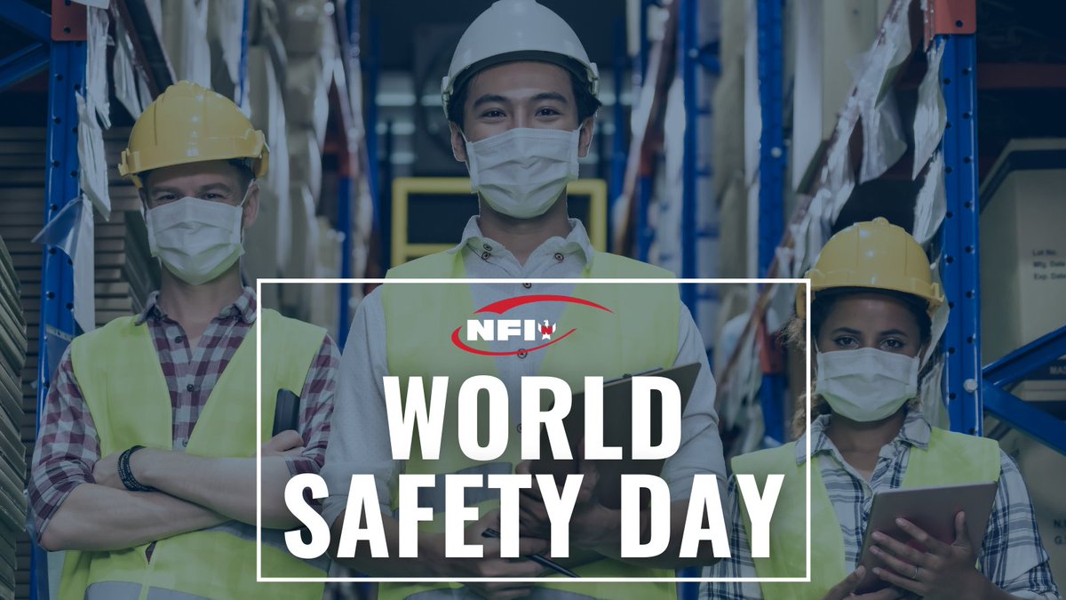 NFIindustries's tweet photo. Today is World Safety Day and in observance, we pledge to continue to put the safety of our associates at the center of how we operate every day. #NFIBeSafeToday https://t.co/jwTlQ08Y9e