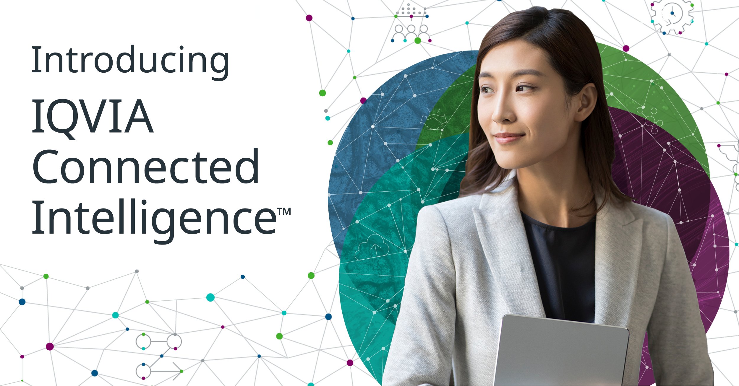 Powering Healthcare with Connected Intelligence - IQVIA