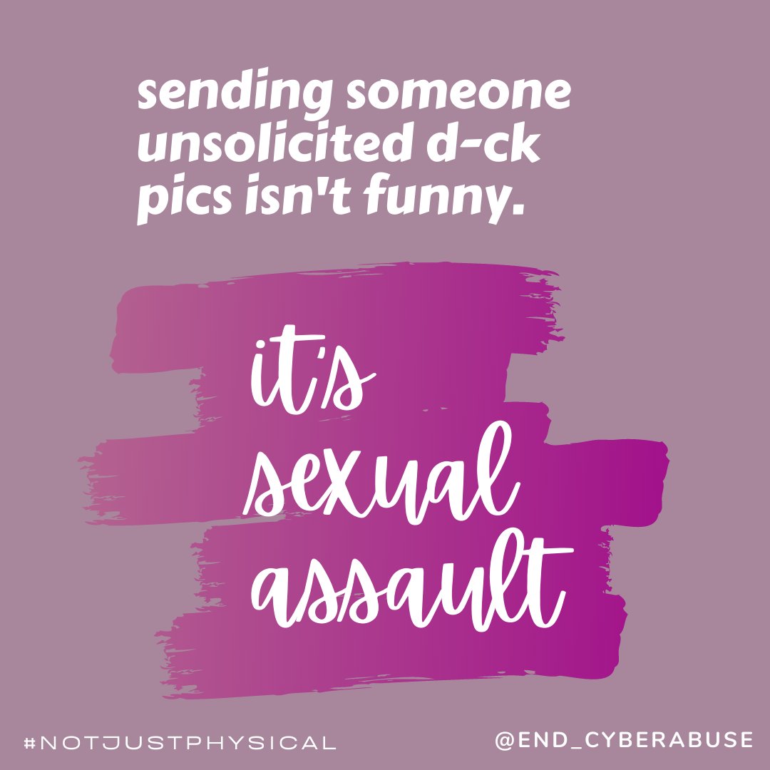 end_cyberabuse's tweet image. #Cyberflashing (sending unsolicited intimate pictures) &amp;amp; #imagebasedsexualabuse (posting intimate pictures nonconsensually) are minimized as occurring "just online". 

However, these are actually forms of sexual assault that can traumatize survivors. 

#NotJustPhysical
