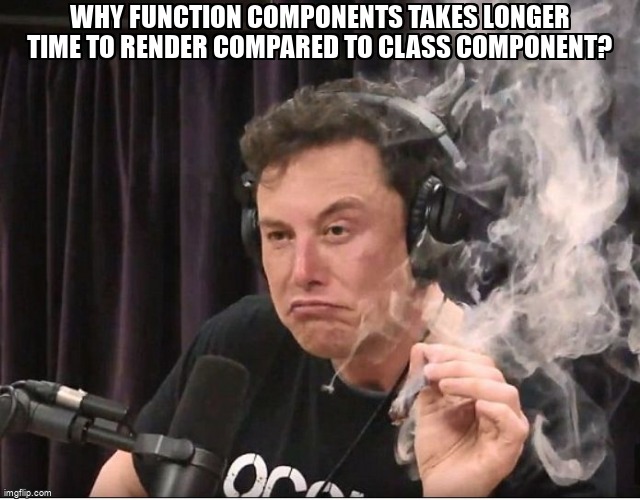 overflow_meme's tweet image. Why Function components takes longer time to render compared to Class component? stackoverflow.com/questions/6730… #reactjs #performance #reactotron #reactnative #reacthooks