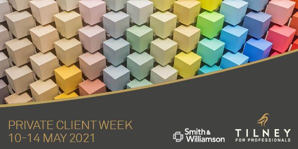Tilney is hosting its inaugural Private Client Week 10-14 May. Five webinars will run during the week focused on key areas of interest for those advising private clients.  Details of how to register to follow, or email tilney.events@tilney.co.uk to register your interest.