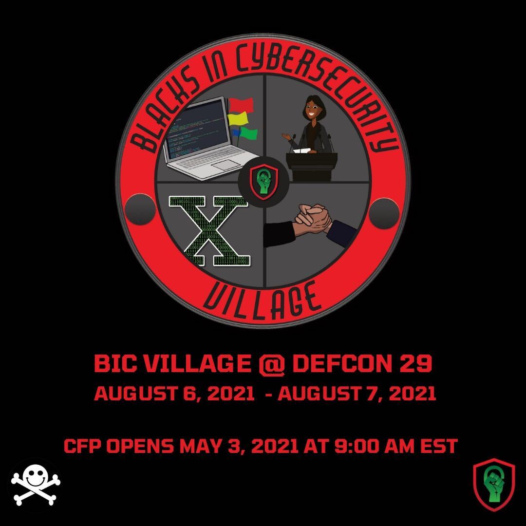 Blacks In Cybersecurity is excited to announce that the Call For Papers for our BIC Village @ Defcon 29 will be open this Monday May 3, 2021 at 9:00 am EST <a href="/BlackInCyberCo1/">Blacks In Cybersecurity</a>
Link: blacksincyberconf.com/bic-village
#BIC_Village
#BIC_CTF
#BlacksInCyber
#BlacksInCybersecurity
#LitLikeBIC #BIC