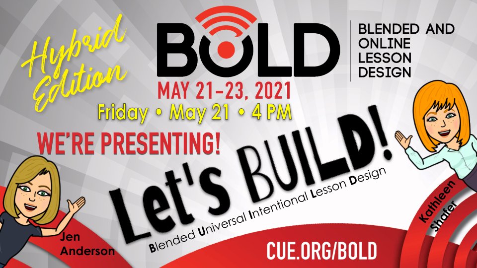 We are so excited to share at CUE BOLD this year! Let's BUILD great lessons to support student learning together! @shaferkshaferk #CUEBOLD #WeAreCUE @SVUSDedtech #UDL May 21 at 4:00 PM