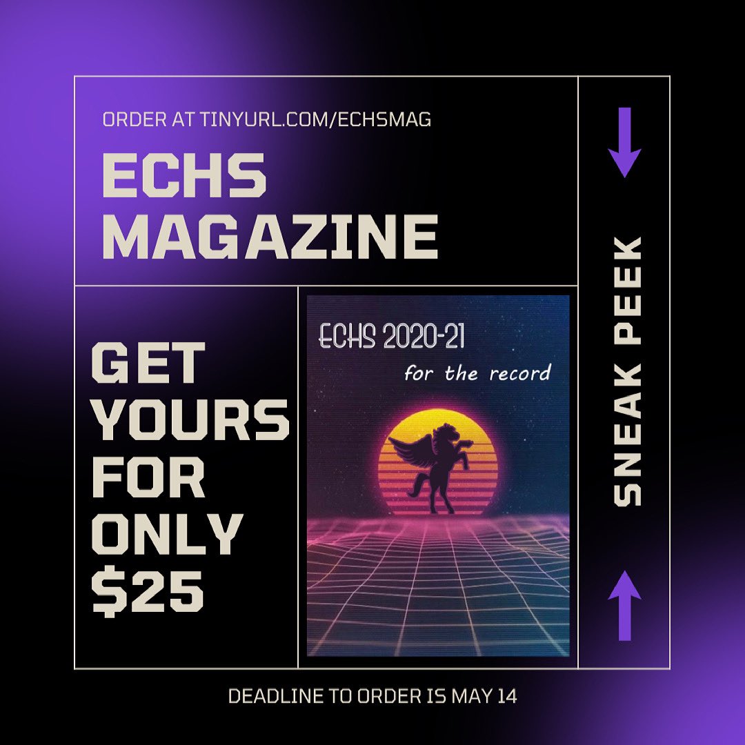 Order yours before it is too late at tinyurl.com/ECHSMAG