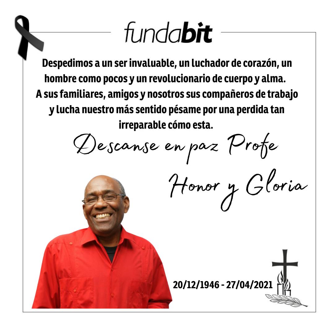 fundabitguaric2's tweet photo. Desde .@fundabitguaric2 nos unimos al duelo que embarga la Familia del Prof Aristóbulo Istúriz por tan irreparable pérdida.  Paz a Su Alma🙏
#AristobuloPorSiempre https://t.co/dqHAumC1Km