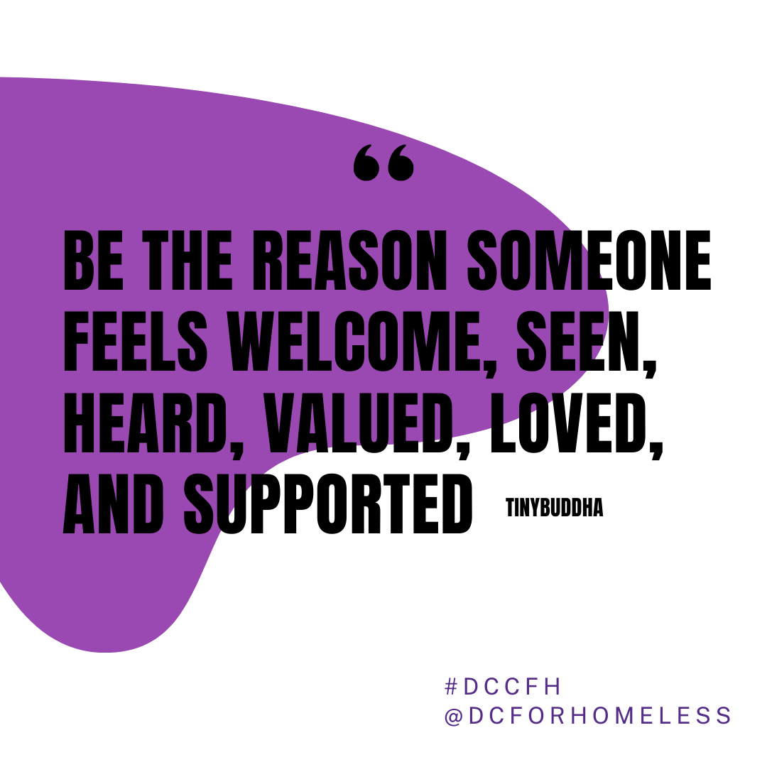 Having a connection with those around you involves being able to see, hear, and provide support. Be the reason someone feels seen. 

How have you been showing up for others around you? 

#homelessness #homeless #quoteoftheday #dchomeless